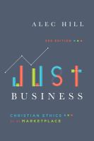 Just business Christian ethics for the marketplace /