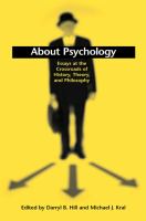 About Psychology : Essays at the Crossroads of History, Theory, and Philosophy.