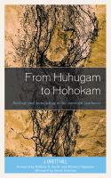 From Huhugam to Hohokam heritage and archaeology in the American Southwest /