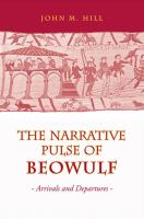 Narrative Pulse of  Beowulf : Arrivals and Departures.