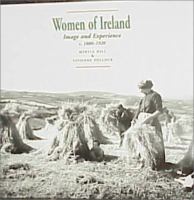 Women of Ireland : image and experience, c. 1880-1920 /