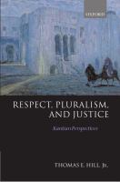 Respect, pluralism, and justice Kantian perspectives /