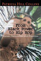 From Black power to hip hop racism, nationalism, and feminism /