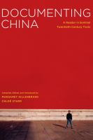 Documenting China : A Reader in Seminal Twentieth-Century Texts.