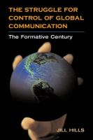 The struggle for control of global communication : the formative century /