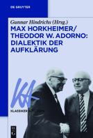 Max Horkheimer/Theodor W. Adorno.