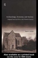 Archaeology, Economy and Society : England from the Fifth to the Fifteenth Century.