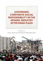 Governing corporate social responsibility in the apparel industry after Rana Plaza