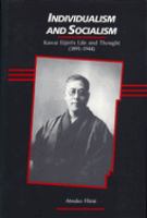 Individualism and socialism : the life and thought of Kawai Eijirō (1891-1944) /