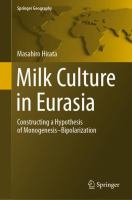 Milk Culture in Eurasia Constructing a Hypothesis of Monogenesis–Bipolarization /