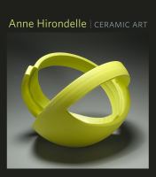Anne Hirondelle : ceramic art /