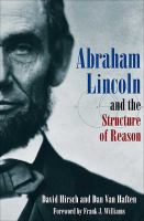 Abraham Lincoln and the Structure of Reason.