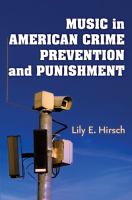 Music in American crime prevention and punishment /