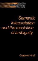 Semantic interpretation and the resolution of ambiguity /