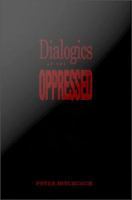 Dialogics of the oppressed