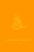 American anger : an evidentiary /