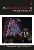 The Routledge Companion to Mobile Media Art.