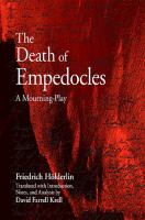 The death of Empedocles a mourning-play /