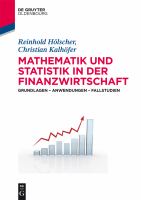 Mathematik und Statistik in der Finanzwirtschaft Grundlagen, Anwendungen, Fallstudien /