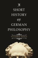 A short history of German philosophy /