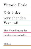 Kritik der verstehenden Vernunft : Eine Grundlegung der Geisteswissenschaften /