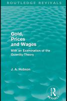 Gold Prices and Wages (Routledge Revivals).