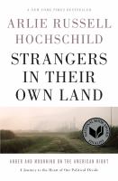 Strangers in their own land : anger and mourning on the American right /