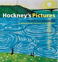 Hockney's pictures : the definitive retrospective /