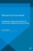 Silk and Tea in the North Scandinavian Trade and the Market for Asian Goods in Eighteenth-Century Europe /