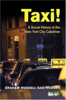 Taxi! : a social history of the New York City cabdriver /