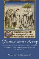 Chaucer and array : patterns of costume and fabric rhetoric in the Canterbury tales, Troilus and Criseyde and other works /