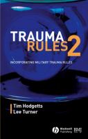 Trauma rules 2 incorporating military trauma rules /
