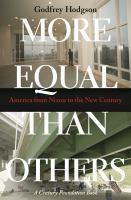 More Equal Than Others : America from Nixon to the New Century.
