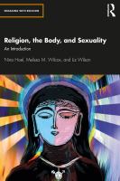 Religion, the Body, and Sexuality : An Introduction.