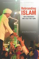 Rebranding Islam piety, prosperity, and a self-help guru /