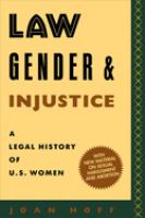 Law, gender, and injustice : a legal history of U.S. women /