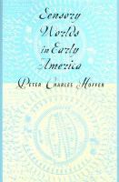 Sensory worlds in early America