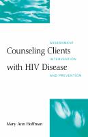 Counseling clients with HIV disease : assessment, intervention, and prevention /