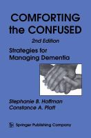 Comforting the confused strategies for managing dementia /