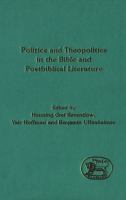 Politics and Theopolitics in the Bible and Postbiblical Literature.