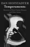 Temperaments : Memoirs of Henri Cartier-Bresson and Other Artists.