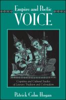 Empire and poetic voice : cognitive and cultural studies of literary tradition and colonialism /