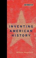 Inventing American history /