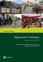 Afghanistan in transition looking beyond 2014 /