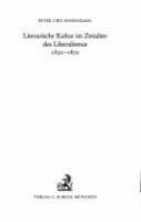Literarische Kultur im Zeitalter des Liberalismus, 1830-1870 /