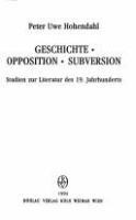 Geschichte, Opposition, Subversion : Studien zur Literatur des 19. Jahrhunderts /