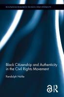 Black Citizenship and Authenticity in the Civil Rights Movement.