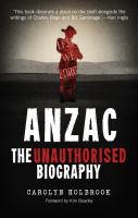 Anzac the unauthorised biography /