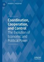 Coordination, Cooperation, and Control The Evolution of Economic and Political Power /