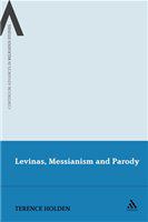 Levinas, messianism and parody